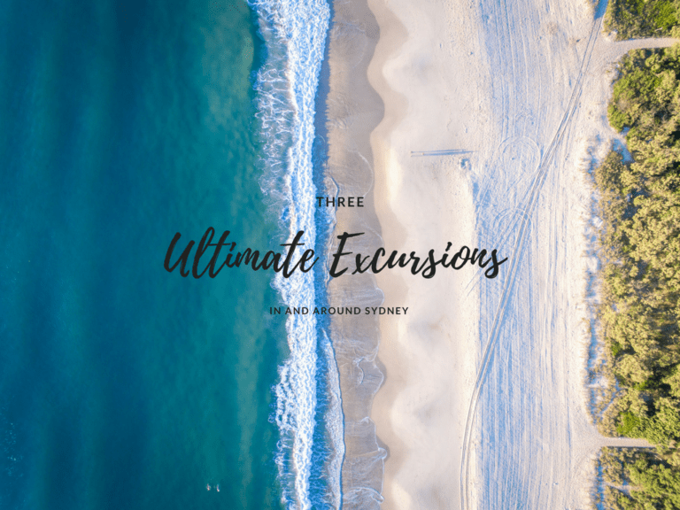 3 Ultimate Excursions In and Around Sydney