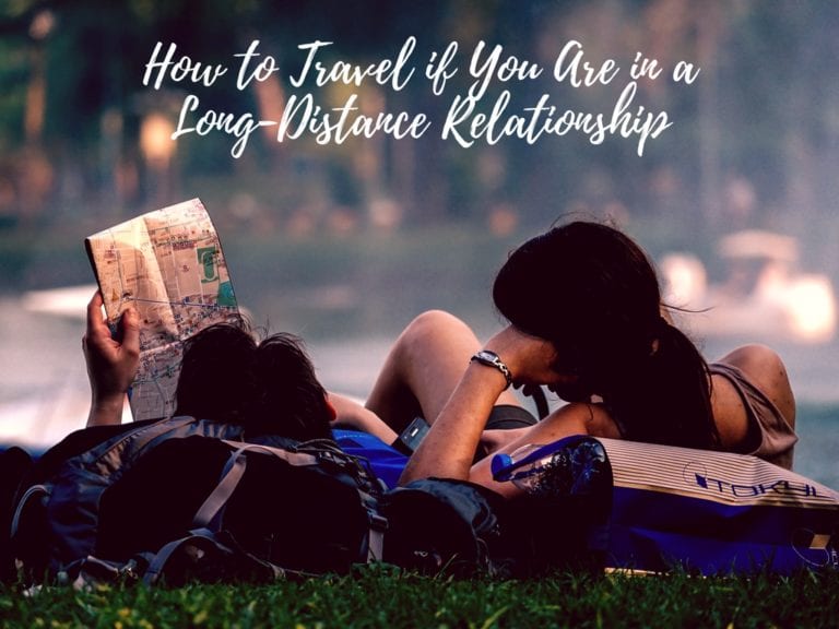 How to Travel if You Are in a Long-Distance Relationship
