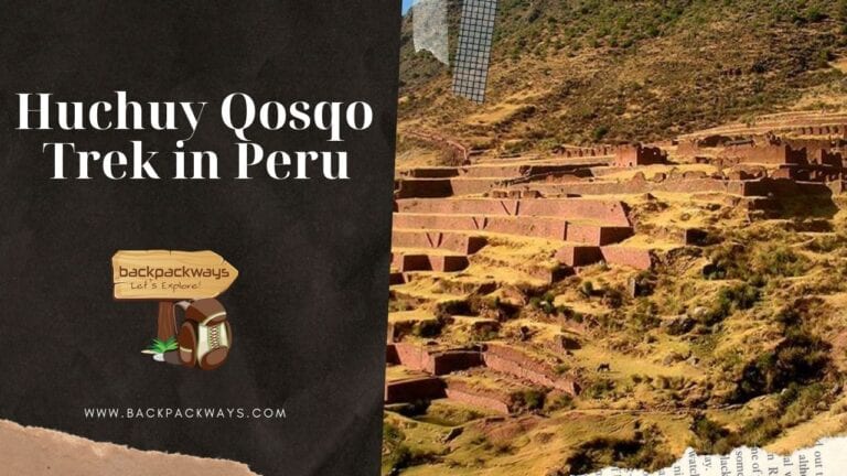 Huchuy Qosqo Trek in Peru
