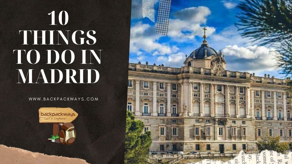 Ten things to do in Madrid