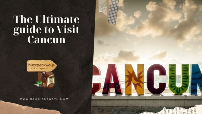 The ultimate guide to visit Cancun