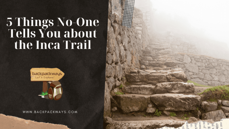 5 Things No-One Tells You about the Inca Trail