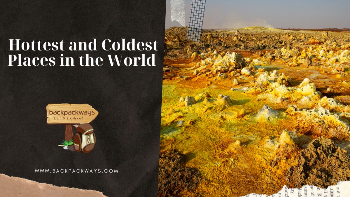 Hottest and Coldest Places in the World 