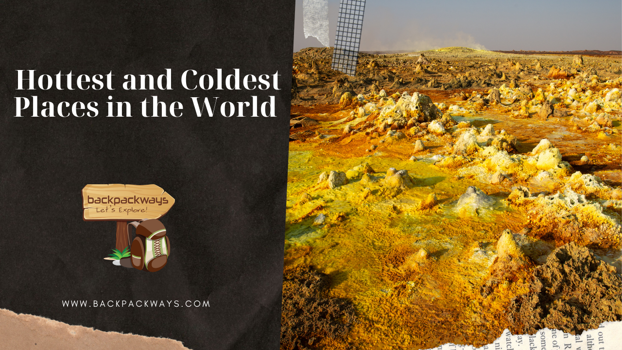 Hottest and Coldest Places in the World 