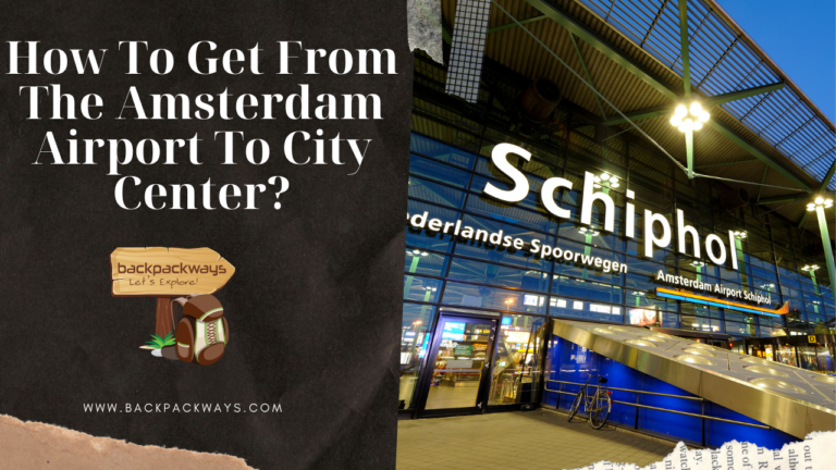 How To Get From The Amsterdam Airport To City Center?