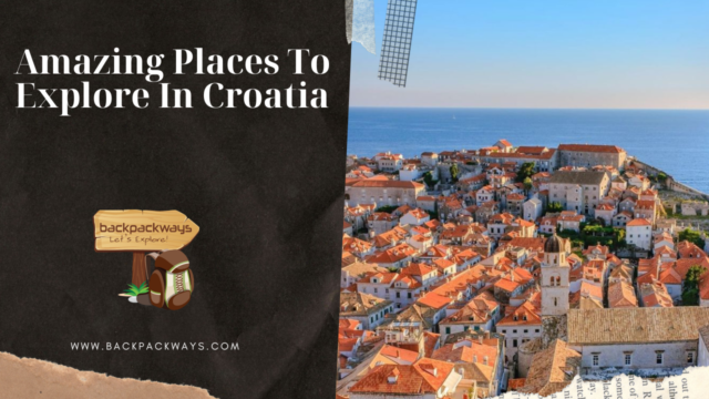 Amazing Places To Explore In Croatia