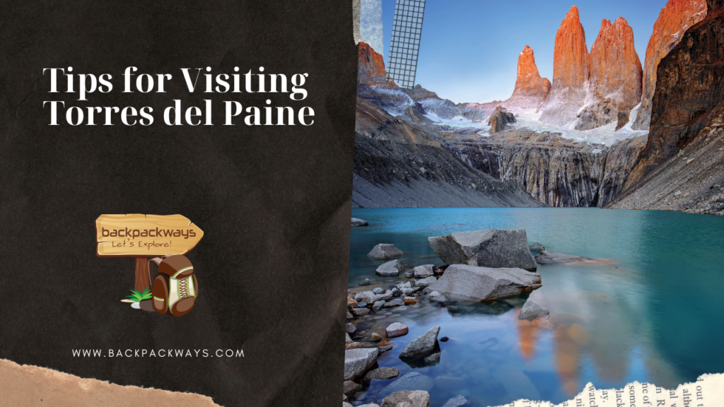 Tips for Visiting Torres del Paine
