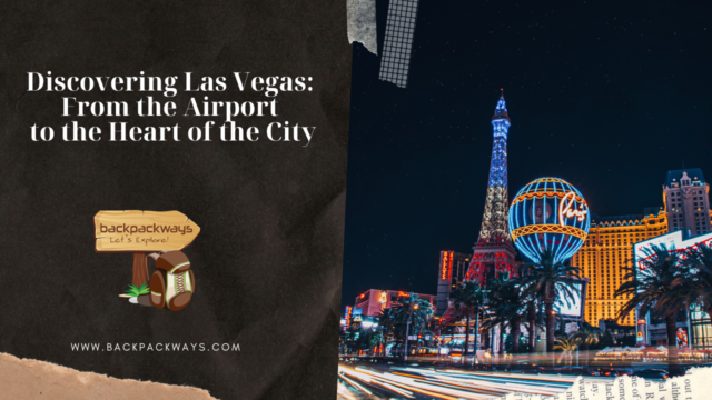 Discovering Las Vegas: From the Airport to the Heart of the City
