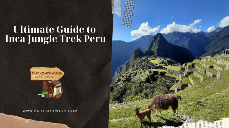 Ultimate Guide to Inca Jungle Trek Peru